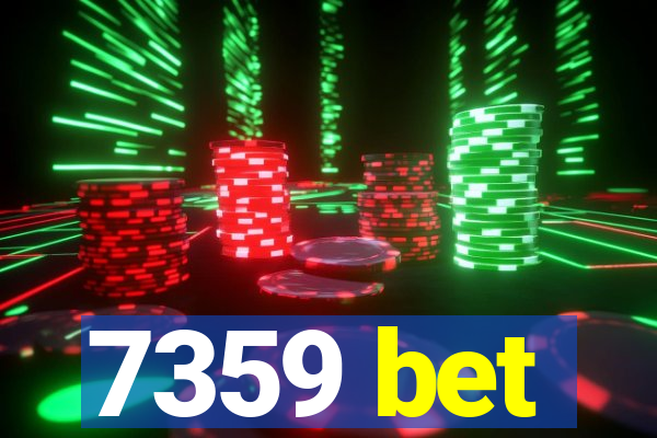 7359 bet